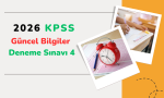 2026 KPSS Güncel Bilgiler Deneme Sınavı 4